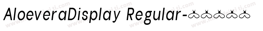 AloeveraDisplay Regular字体转换